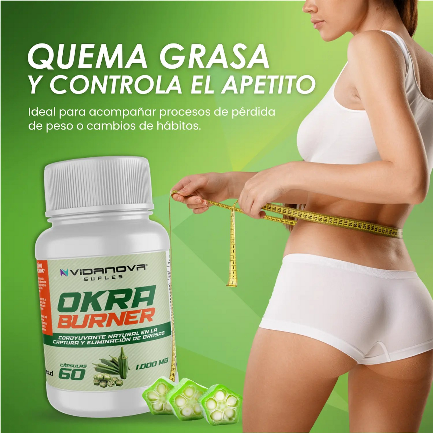 OKRA BURNER: Adelgaza, controla tu apetito y siente más energía